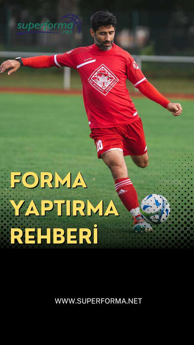 Forma Yaptırma Rehberi