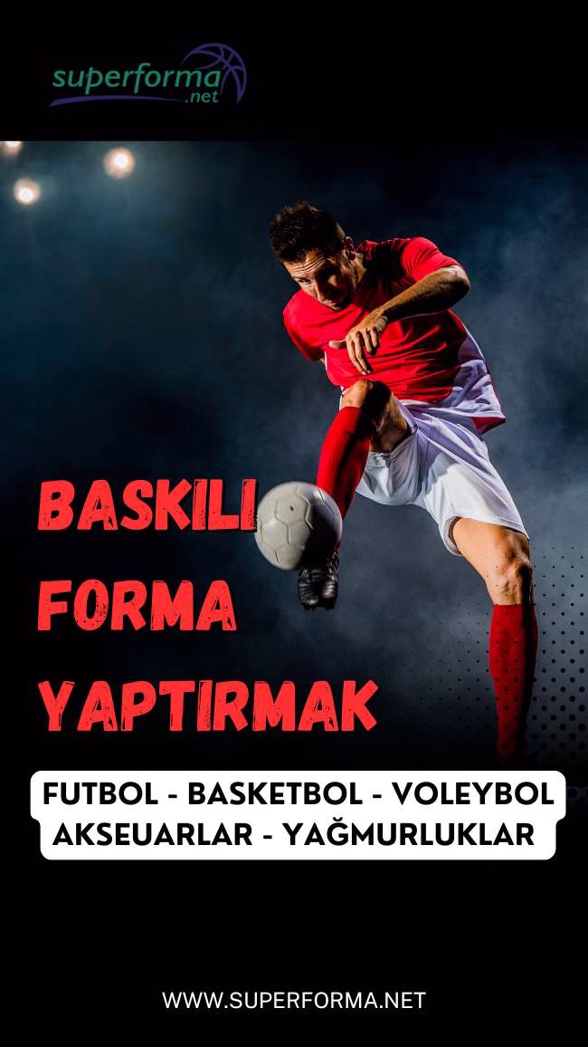 Baskılı Forma Yaptırmak