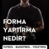 Forma Yaptırma Nedir?