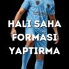 Halı Saha Forması Yaptırma