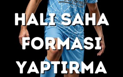 Halı Saha Forması Yaptırma
