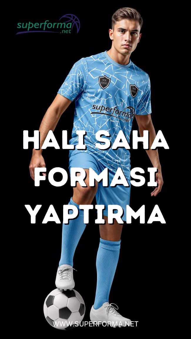 Halı Saha Forması Yaptırma