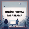 ONLİNE FORMA TASARLAMA