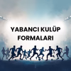 Yabancı Kulüp Formaları